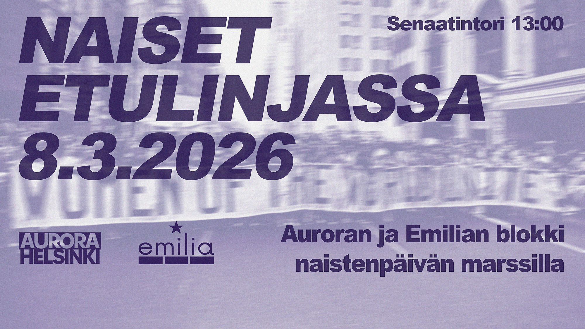 Read more about the article Naiset etulinjassa! Tule mukaan Auroran ja Emilian blokkiin naistenpäivän marssilla 8.3.